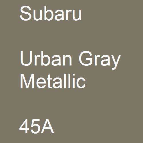 Subaru, Urban Gray Metallic, 45A.